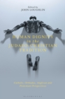 Human Dignity in the Judaeo-Christian Tradition : Catholic, Orthodox, Anglican and Protestant Perspectives - Book