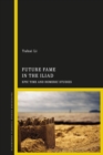 Future Fame in the Iliad : Epic Time and Homeric Studies - eBook