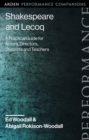 Shakespeare and Lecoq : A Practical Guide for Actors, Directors, Students and Teachers - eBook
