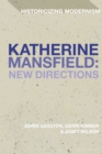 Katherine Mansfield: New Directions - Book
