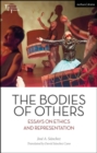 The Bodies of Others : Essays on Ethics and Representation - Book