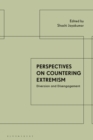 Perspectives on Countering Extremism : Diversion and Disengagement - Book