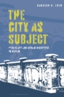 The City as Subject : Public Art and Urban Discourse in Berlin - Book