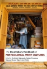 The Bloomsbury Handbook of Postcolonial Print Cultures - Book