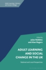 Adult Learning and Social Change in the UK : National and Local Perspectives - Book