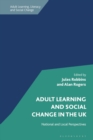 Adult Learning and Social Change in the UK : National and Local Perspectives - Book