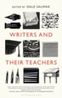 Writers and Their Teachers - Salwak Dale Salwak
