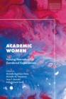 Academic Women : Voicing Narratives of Gendered Experiences - Book
