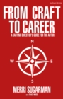From Craft to Career : A Casting Director’s Guide for the Actor - Book
