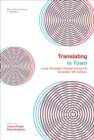 Translating in Town : Local Translation Policies During the European 19th Century - Book