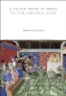 A Cultural History of Theatre in the Middle Ages - Book