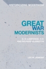 Great War Modernists : D.H. Lawrence, H.D. and Richard Aldington - Book