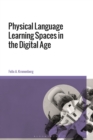 Physical Language Learning Spaces in the Digital Age - Book