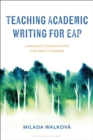 Teaching Academic Writing for EAP : Language Foundations for Practitioners - eBook