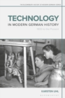 Technology in Modern German History : 1800 to the Present - Book