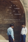 The Cinema of Jia Zhangke : Realism and Memory in Chinese Film - Book