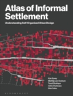 Atlas of Informal Settlement : Understanding Self-Organized Urban Design - eBook