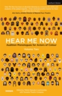 Hear Me Now, Volume Two : Audition Monologues for Actors of Colour - Book