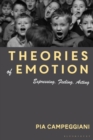 Theories of Emotion : Expressing, Feeling, Acting - eBook
