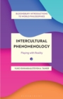 Intercultural Phenomenology : Playing with Reality - Book