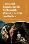 Taste and Experience in Eighteenth-Century British Aesthetics : The Move toward Empiricism - eBook