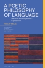 A Poetic Philosophy of Language : Nietzsche and Wittgenstein’s Expressivism - Book