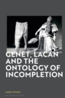 Genet, Lacan and the Ontology of Incompletion - Book