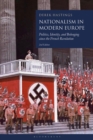 Nationalism in Modern Europe : Politics, Identity, and Belonging since the French Revolution - Book