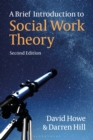 A Brief Introduction to Social Work Theory - Book