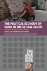 The Political Economy of Work in the Global South - eBook