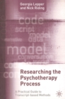 Researching the Psychotherapy Process : A Practical Guide to Transcript-Based Methods - eBook