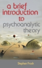 A Brief Introduction to Psychoanalytic Theory - eBook