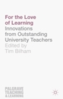 For the Love of Learning : Innovations from Outstanding University Teachers - eBook