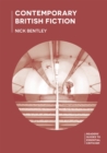 Contemporary British Fiction - Bentley Nick Bentley