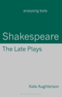 Shakespeare: The Late Plays - eBook