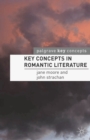 Key Concepts in Romantic Literature - eBook