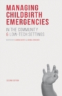 Managing Childbirth Emergencies in the Community and Low-Tech Settings - eBook