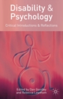 Disability and Psychology : Critical Introductions and Reflections - eBook