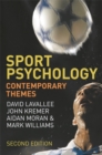 Sport Psychology : Contemporary Themes - Lavallee David Lavallee