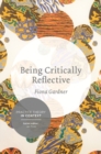 Being Critically Reflective : Engaging in Holistic Practice - eBook