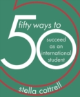 50 Ways to Succeed as an International Student - eBook