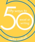 50 Ways to Excel at Writing - eBook