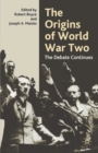 The Origins of World War Two : The Debate Continues - eBook