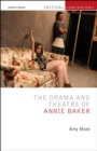 The Drama and Theatre of Annie Baker - Book