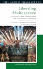 Liberating Shakespeare : Adaptation and Empowerment for Young Adult Audiences - Book