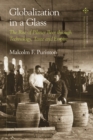 Globalization in a Glass : The Rise of Pilsner Beer through Technology, Taste and Empire - eBook