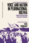 Voice and Nation in Plurinational Bolivia : Aymara Radio and Song in an Age of Pachakuti - eBook
