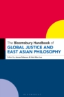 The Bloomsbury Handbook of Global Justice and East Asian Philosophy - Book