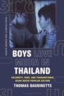 Boys Love Media in Thailand : Celebrity, Fans, and Transnational Asian Queer Popular Culture - Book