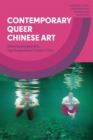 Contemporary Queer Chinese Art - Book